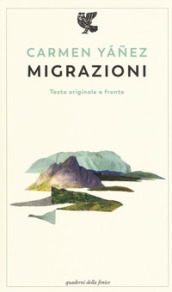 Migrazioni. Testo spagnolo a fronte. Ediz. bilingue