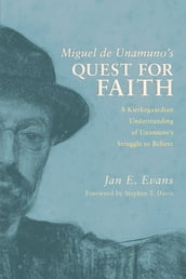 Miguel de Unamuno s Quest for Faith