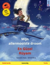 Mijn allermooiste droom En Güzel Rüyam (Nederlands Turks)