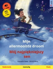 Mijn allermooiste droom Mój najpikniejszy sen (Nederlands Pools)