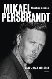 Mikael Persbrandt - Muistini mukaan