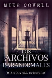 Mike Covell Investiga Los Archivos Paranormales