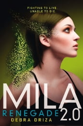 Mila 2.0: Renegade