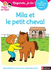 Mila et le petit cheval - Lecture CP Niveau 1 - Regarde je lis ! - Dès 5 ans