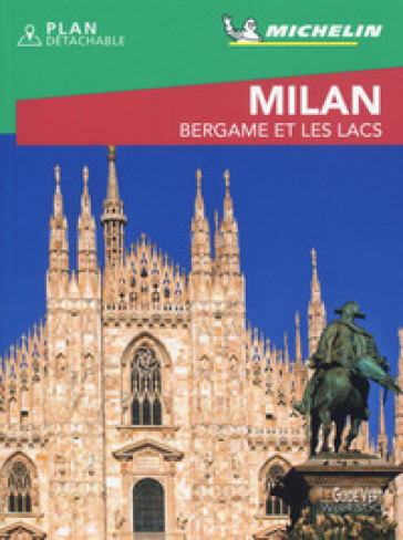 Milan, Bergame et les lacs. Con pianta