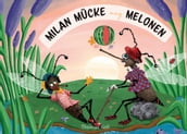 Milan Mücke mag Melonen