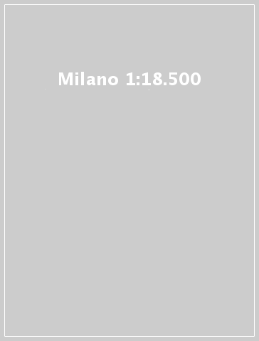 Milano 1:18.500