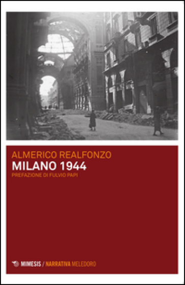 Milano 1944 - Almerico Realfonzo