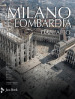 Milano e Lombardia dall alto. Ediz. illustrata
