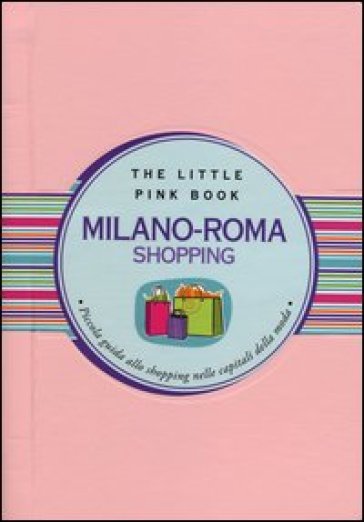 Milano-Roma shopping - Alessandra Migliorini - M. Luisa Tagariello - Carmen Rotunno