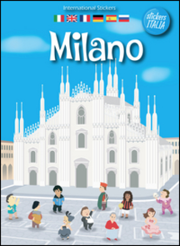 Milano. Con adesivi. Ediz. multilingue - Andrea Francesco Tessarolo