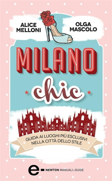 Milano chic - Alice Melloni - Olga Mascolo