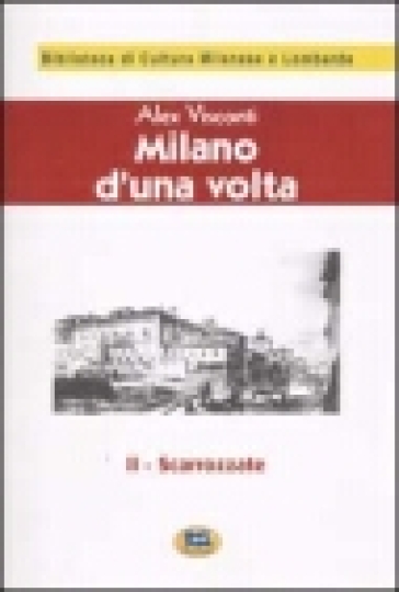 Milano d'una volta. 2.Scarrozzate [1944] - Alex Visconti