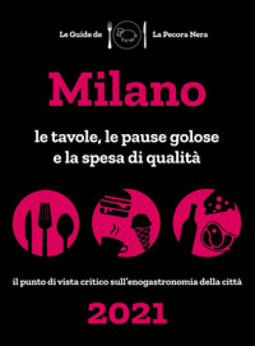 Milano de La Pecora Nera 2021. Le tavole, le pause golose e la spesa di qualità - Simone Cargiani - Fernanda D