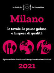 Milano de La Pecora Nera 2021. Le tavole, le pause golose e la spesa di qualità