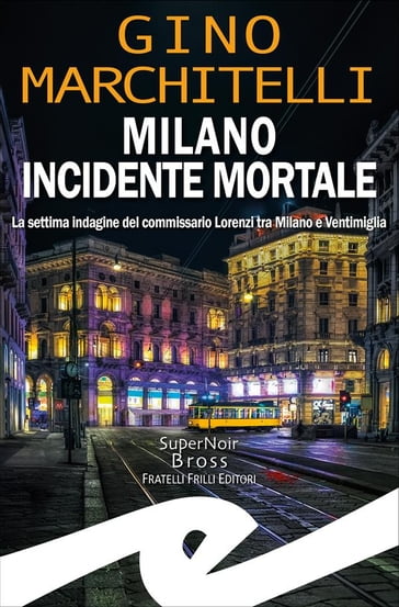 Milano incidente mortale - Gino Marchitelli