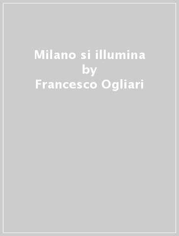 Milano si illumina - Francesco Ogliari - Rolando Di Bari