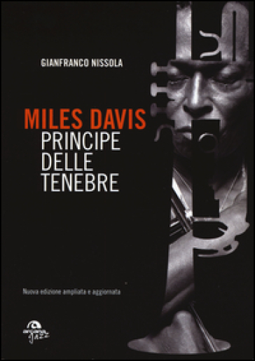 Miles Davis. Principe delle tenebre - Gianfranco Nissola
