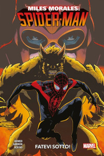 Miles Morales: Spider-Man. 2: Fatevi sotto - Saladin Ahmed - Javier Garron