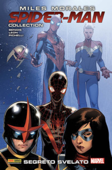 Miles Morales. Spider-Man collection. 11: Segreto svelato - Brian Michael Bendis - Nico Leon - Sara Pichelli