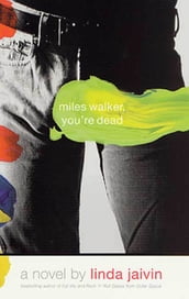 Miles Walker, You re Dead