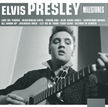 Milestones - elvis - Elvis Presley