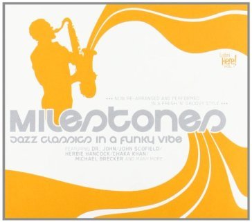 Milestones - jazz classics in a funky vi