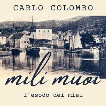 Mili Muoi - Carlo Colombo