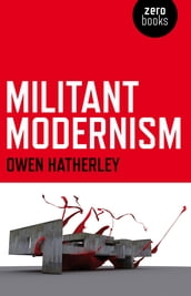 Militant Modernism