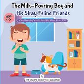 Milk-Pouring Boy and his Stray Feline Friends, The