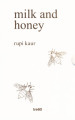 Milk and honey. Parole d amore, di dolore, di perdita e di rinascita. Ediz. speciale