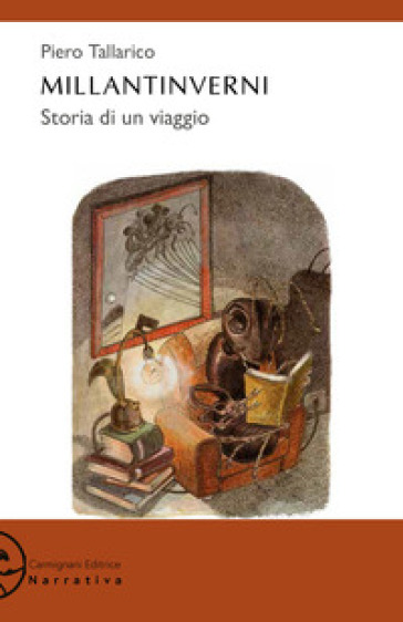 Millantinverni. Storia di un viaggio - Piero Tallarico