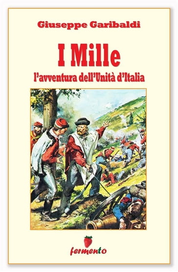 I Mille - L'avventura dell'Unità d'Italia - Giuseppe Garibaldi