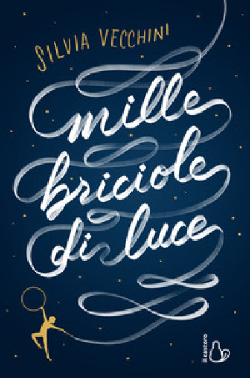 Mille briciole di luce - Silvia Vecchini