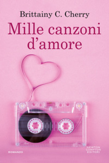 Mille canzoni d'amore - Brittainy C. Cherry