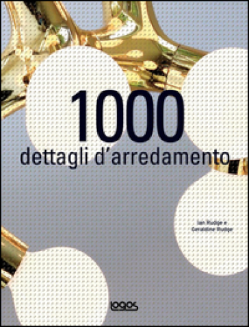 Mille dettagli d'arredamento - Geraldine Rudge