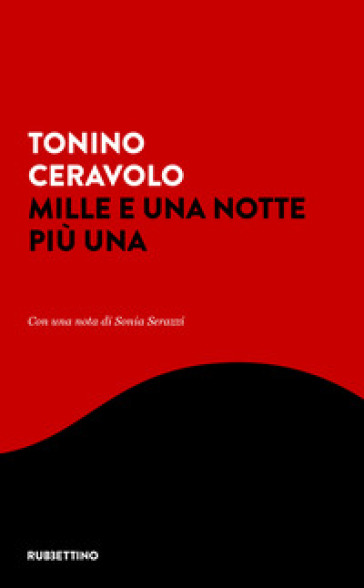 Mille e una notte più una - Tonino Ceravolo