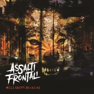 Mille gruppi avanzano - Assalti Frontali