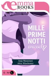 Mille prime notti. Episodio 1