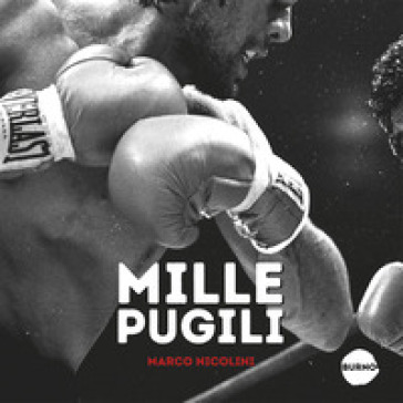 Mille pugili - Marco Nicolini