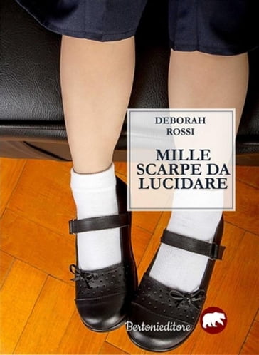 [Mille scarpe da lucidare] - [Deborah Rossi]