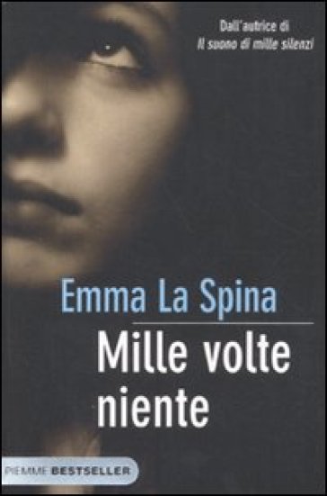 Mille volte niente - Emma La Spina