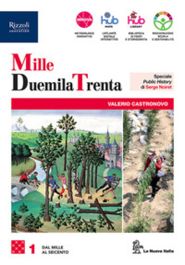 MilleDuemilaTrenta. Con Nuovo cittadine e cittadini oggi. Per le Scuole superiori. Con e-book. Con espansione online. Vol. 1 - Valerio Castronovo