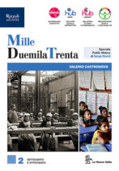 MilleDuemilaTrenta. Per le Scuole superiori. Con e-book. Con espansione online. Vol. 2