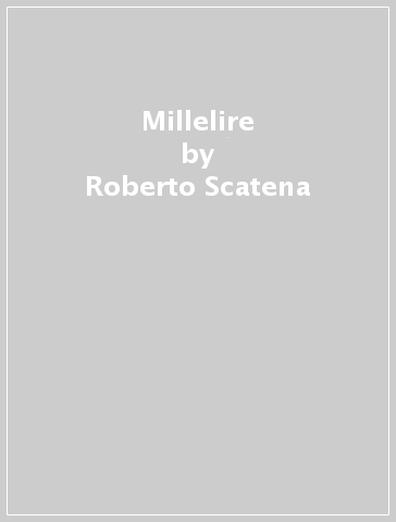 Millelire - Roberto Scatena