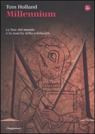 Millennium. La fine del mondo e la nascita della cristianità - Tom Holland