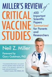 Miller s Review of Critical Vaccine Studies