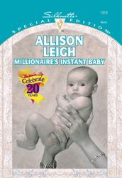 Millionaire s Instant Baby (Mills & Boon Cherish)