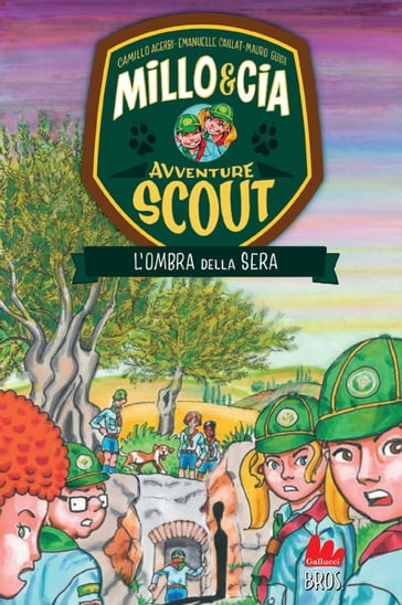 Millo & Cia - Avventure scout. L'ombra della sera - Emanuelle Caillat - Camillo Acerbi