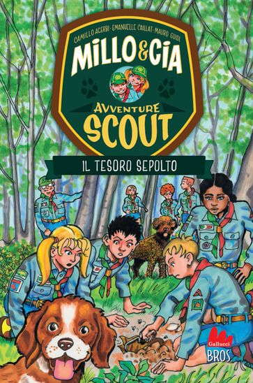 Millo & Cia  Avventure scout. Il tesoro sepolto - Emanuelle Caillat - Camillo Acerbi